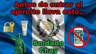 Antes De Entrar Al Ejército Parte 2 Recomendaciones 2020 Soldado Chay 《ejército de Guatemala》 [upl. by Vilma]