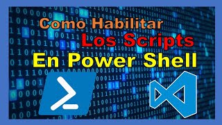 Como habilitar la ejecución de los Scripts Porque la ejecución de scripts está deshabilitada en [upl. by Savihc]