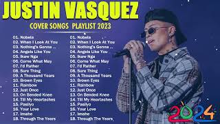 Justin Vasquez Nonstop Song 2023  Best Songs Of Justin Vasquez OPM Love Songs 2023 [upl. by Maida]