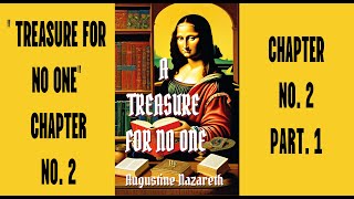 Chapter 2 part 1 of A TREASURE FOR NO ONE [upl. by Wallache]