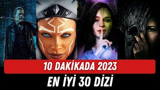 10 DAKİKADA 2023 YILININ YABANCI DİZİLERİ I EN İYİ 30 YABANCI DİZİ 2023 [upl. by Haras]