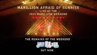 Marillion  Afraid of Sunrise  from The Remains of the Weekend  BluRay DVD and CD out now [upl. by Ayotac]