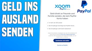 PayPal Xoom Deutsch Geld in´s Ausland senden BankkontoBargeld [upl. by Nyl]