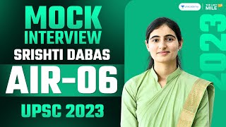 Srishti Dabas Rank 6 IAS  UPSC 2023  UPSC 2023 Mock Interview  IAS Topper Interview [upl. by Otsirave]