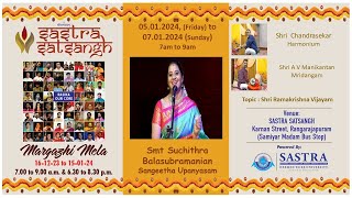 Margazhi Mela 512024 Sangeetha Upanyasam Smt Suchithra Balasubramanian [upl. by Yelahc]