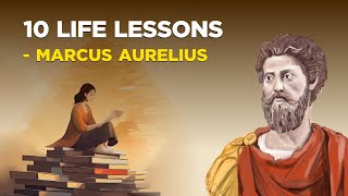 10 Stoic Teachings Of Marcus Aurelius We Desperately Need Today Practical Stoicism [upl. by Akema]