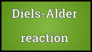 DielsAlder reaction Meaning [upl. by Analaj684]