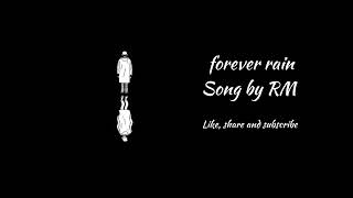 Forever rain Song by RM [upl. by Giana]