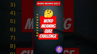 Word Meaning Quiz Challenge ytshorts shorts quiz shortvideo shortsfeed quizchallenge gk [upl. by Daven143]