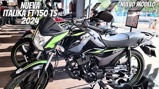 Nueva Italika Ft 150 Ts 2024😱  Nueva Moto de Trabajo🔥  Vale la pena💯 [upl. by Lancelot]