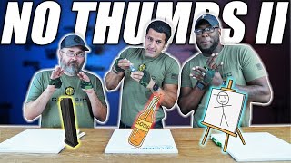 The No Thumb Challenge Ep 2 [upl. by Roter]