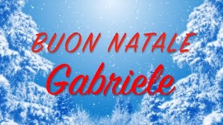 Buon Natale Gabriele Auguri divertenti per te [upl. by Donata]