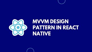 MVVM Design Pattern in React Native [upl. by Nylla]