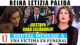 MUCHOS MÁS MỰERT0S REINA LETIZIA NO SE CALLA MÁS Y DESTAPA ESCÁNDALO POR LA DANA EN FUNERAL [upl. by Yenwat]