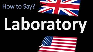 How to Pronounce Laboratory 2 WAYS UKBritish Vs USAmerican English Pronunciation [upl. by Airamesor]