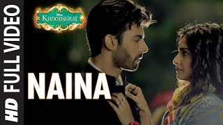 OFFICIAL Naina FULL VIDEO Song  Sonam Kapoor Fawad Khan Sona Mohapatra  Amaal Mallik [upl. by Gustie]