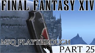 Final Fantasy XIV Story Playthrough Part 25 [upl. by Haisej503]