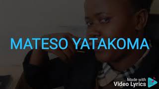 Mateso Yatakoma lyrics [upl. by Nali]