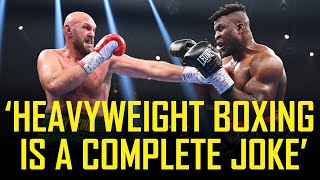 FURY VS NGANNOU PROVES THAT HEAVYWEIGHT BOXING IS TRASH 🤦🏾‍♂️ [upl. by Ariahs]