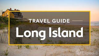 Long Island Vacation Travel Guide  Expedia [upl. by Doralynn862]