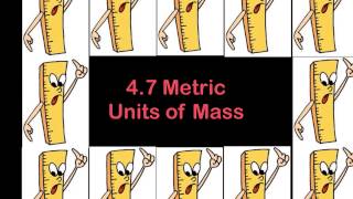 L04 07 Metric Units of Mass [upl. by Ressler]