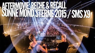 AFTERMOVIE RECHE amp RECALL  SONNE MOND STERNE 2015 [upl. by Nosreve875]