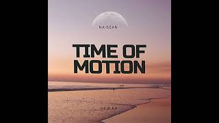 NaissanZviri Nani official Music Time of Motion EP [upl. by Alden285]