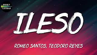 ➤ Romeo Santos Teodoro Reyes  ileso Letra\Lyrics [upl. by Ahael]