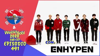 Sub Español ENHYPEN  Weekly Idol E491 [upl. by Negeam]