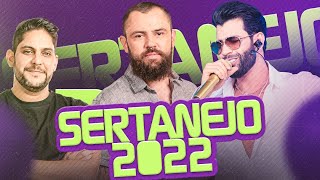 SERTANEJO 2022  As Mais Tocadas do Sertanejo Universitário • ATUALIZADO [upl. by Oravla223]