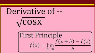 derivative of root cosx by first principle [upl. by Piggy]