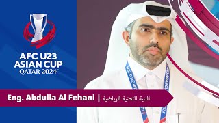 Eng Abdulla Al Fehani  البنية التحتية الرياضية [upl. by Airres]