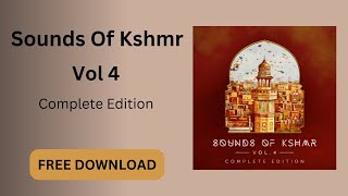 Sounds Of Kshmr Vol 4 Full Edition  Kshmr Vol 4 Free  Kshmr Sample Pack [upl. by Olonam561]