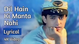 Dil Hai Ki Manta Nahi HD Lyrical Video Song  Amir KhanPooja Bhatt Anuradha PaudwalKumar Sanu [upl. by Aihsak]