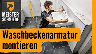 Waschbeckenarmatur montieren  HORNBACH Meisterschmiede [upl. by Walburga]