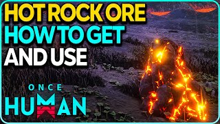 How to Mine Hot Rock Ore Molecular Structure Research Once Human [upl. by Sakhuja]