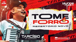 TARCISIO DO ACORDEON  CD TOME FORRO 2023  100ATUALIZADO  MUNDO DA MUSICA [upl. by Belldame]