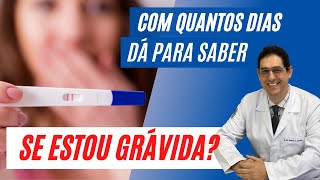 Com quantos dias dá para saber se estou grávida [upl. by Ronile]