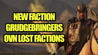 NEW FACTION  Grudgebringers  OVN LOST FACTIONS  Total War Warhammer 3  Mod Review [upl. by Edieh]