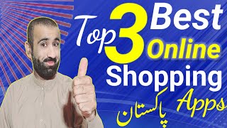 Top 3 Best Online Shopping Apps in Pakistan Best Online Shopping Sites Online Shopping in Pakistan [upl. by Briney]