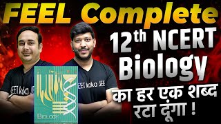 Complete 12th Class NCERT Biology  Feel The NCERT neet2025 ncertbiology [upl. by Rol]