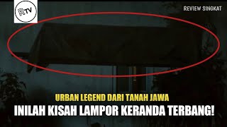 KISAH KERANDA TERBANG YANG VIRAL DI TANAH JAWA  Review Film Lampor  Keranda Terbang  2019 [upl. by Jadwiga]