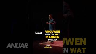 VROUWEN BEPALEN WAT MANNEN DRAGEN vrouwen outfit anuarcomedian [upl. by Uriia214]