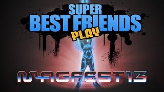 Best Friends Zaibatsu VS MAGFest 13 [upl. by Carolina]