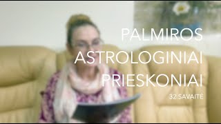 32sav PALMIROS ASTROLOGINIAI PRIESKONIAI 2023 08070813 [upl. by Elihu]