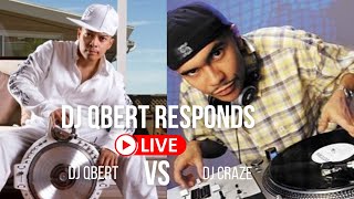 Qbert Speaks Responds to DJ Craze Diss Track [upl. by Badr]