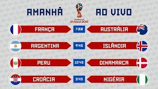 Copa 2018  França x Austrália Argentina x Islândia Peru x Dinamarca Croácia x Nigéria 160618 [upl. by Olzsal197]