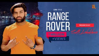 Range Rover Satti Lohakhera  Arman  New Punjabi Songs 2023 [upl. by Killion]