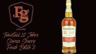 Tomintoul 12 Jahre Oloroso Sherry Cask Finish  Whisky der Woche [upl. by Rudolph]