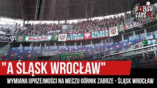 quotA ŚLĄSK WROCŁAWquot  wymiana uprzejmości na meczu Górnik Zabrze  Śląsk Wrocław 15092019 r [upl. by Prunella]